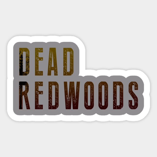 Dead Redwoods - Red, Brown, and Black Logo Sticker by Dead Redwoods